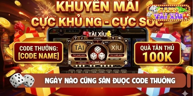 Ngày nào cũng săn được code thưởng