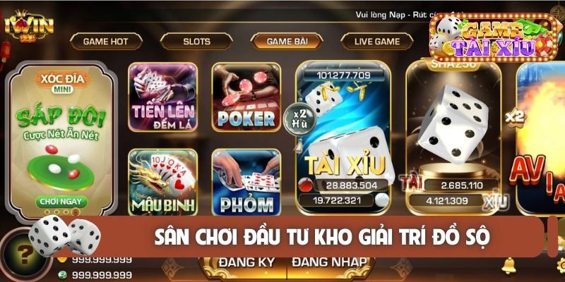 Sân chơi đầu tư kho giải trí đồ sộ
